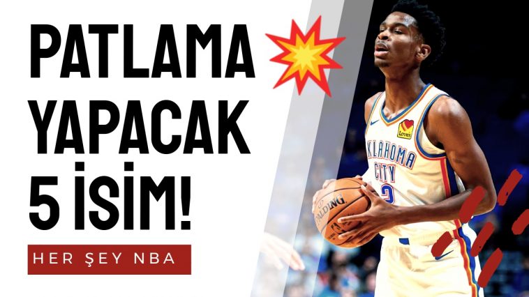 Patlama Yapacak 5 Oyuncu!